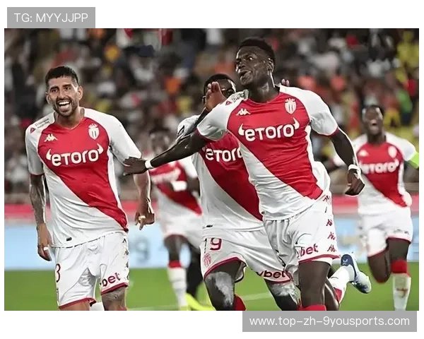 法甲摩纳哥中路配合精密,门前机会频频出现的背后